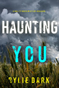 Ebook download for kindle fire Haunting You (A Hailey Rock FBI Suspense ThrillerBook 13)