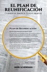 Title: El Plan de Reunificación: Cuando el Amor se Vuelve Mortal, Author: Mark Schenkman