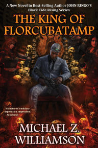 Title: The King of FlorCubaTamp, Author: Michael Z. Williamson