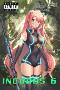 Title: Incubus, Volume 6 (Light Novel), Author: Brandon Varnell