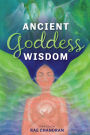 Ancient Goddess Wisdom