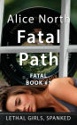 Fatal Path: A Spanking Novel