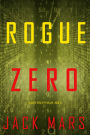 Rogue Zero (An Agent Zero Spy ThrillerBook #16)