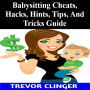 Babysitting Cheats, Hacks, Hints, Tips, And Tricks Guide