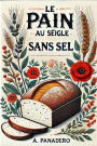 Le pain au seigle sans sel