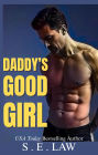 Daddy's Good Girl: A Best Friend's Dad Alpha Male Taboo Romance