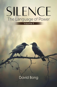 Title: 'SILENCE': The Language of Power, Author: David Bong