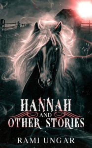 Title: Hannah and Other Stories, Author: Rami Ungar