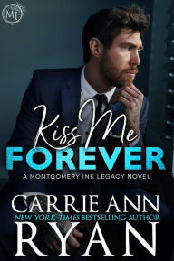 Title: Kiss Me Forever, Author: Carrie Ann Ryan