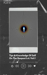Title: Tips & Knowledge Of Self On Tha Deepest Lvl Vol. 1: SouL, Author: Maurice Williams