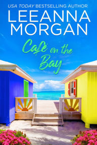 Cafe on the Bay: A Sweet, Later-in-Life, Small Town Romance