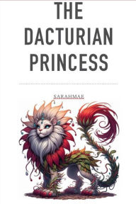 Title: The Dacturian Princess, Author: Sarah Stephens