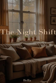 Title: Night shift, Author: Bella S