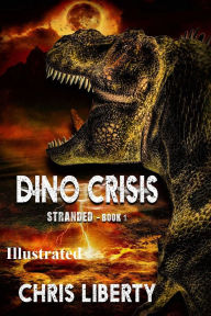 Title: Dino Crisis - Stranded, Author: Chris Liberty