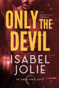 Title: Only the Devil, Author: Isabel Jolie
