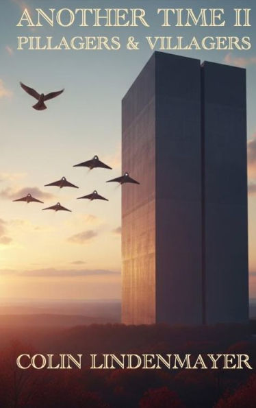 Another Time II: Pillagers & Villagers