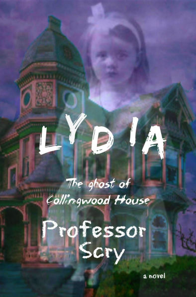 Lydia: The ghost of Collingwood House