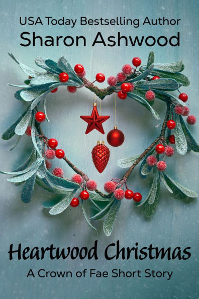 Heartwood Christmas: a Crown of Fae Short Story