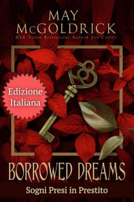 Title: Sogni Presi in Prestito, Author: May McGoldrick