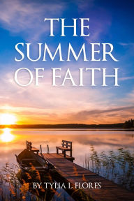 The Summer Of Faith