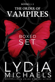 Title: The Order of Vampires Boxed Set (#1-3), Author: Lydia Michaels