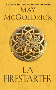 Title: La Firestarter: Trilogía del Tesoro de las Highlands: Libro 3, Author: May McGoldrick
