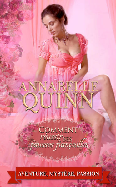 Comment reussir ses fausses fiancailles: Romance historique - roman sur la regence