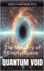 Quantum Void: The Mystery of Empty Space