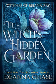 Title: The Witch's Hidden Garden, Author: Deanna Chase