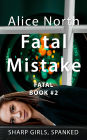 Fatal Mistake: A Spanking Novel