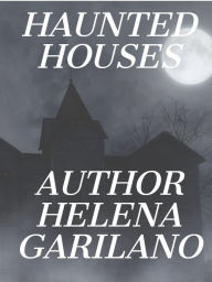 Title: Haunted Houses, Author: Helena Garilano