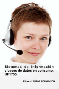 Title: Sistemas de información y bases de datos en consumo. UF1755., Author: Carmen Arenal Laza