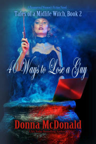 Title: 40 Ways to Lose a Guy, Author: Donna McDonald