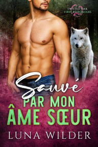 Title: Sauvé par mon âme sur, Author: Luna Wilder
