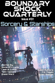 Title: Sorcery and Starships, Author: Blaze Ward