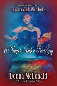 Title: 40 Ways to Catch a Bad Guy, Author: Donna McDonald