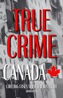 True Crime Canada: Chilling Cases Solved Years Later