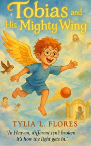 Title: Tobias and His Mighty Wing
