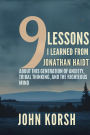9 Lessons I Learned From Jonathan Haidt About This Generation of Anxiety, Tribal Thinking, and The Righteous Mind