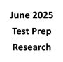 June 2025 Test Prep Research