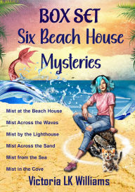 Title: Six Beach House Mysteries: Complete Paranormal Mystery Series, Author: Victoria Lk Williams