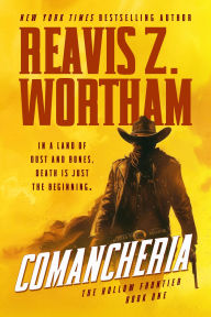 Title: Comancheria, Author: Reavis Z. Wortham