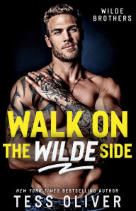 Title: Walk on the Wilde Side, Author: Tess Oliver