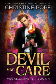 Title: Devil May Care: A Paranormal Demon Urban Fantasy, Author: Christine Pope