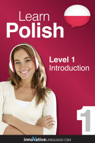 Title: Learn Polish - Level 1: Introduction to Polish, Author: Polishpod101. Com