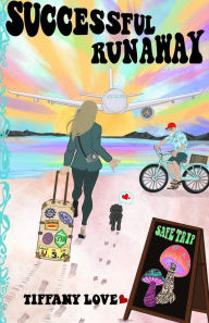 Title: Successful Runaway, Author: Tiffany Love