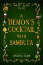 A Demon's Cocktail With Sambuca