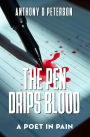 The Pen Drips Blood: A Poet in Pain