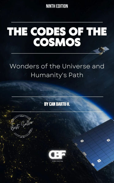 The Codes of the Cosmos: Wonders of the Universe and Humanity's Path