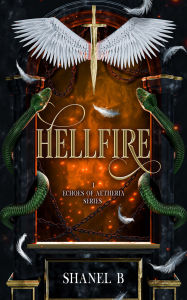 Title: Hellfire, Author: Shanel B